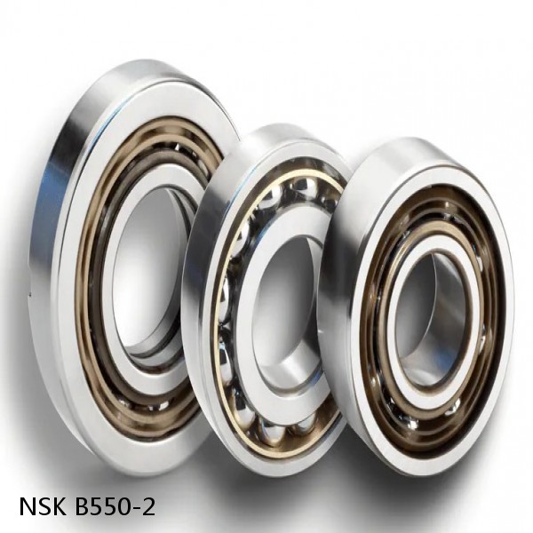 B550-2 NSK Angular contact ball bearing